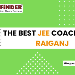 The Best JEE Coaching in Raiganj – Pathfinder Institute