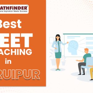 Pathfinder Institute, the top NEET Coaching in Baruipur
