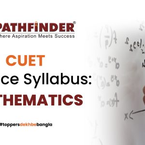 CUET Science Syllabus: Mathematics