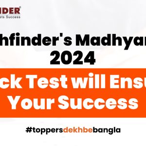 Madhyamik 2024 Mock Test Programme – Pathfinder’s Top Course for Sure Success
