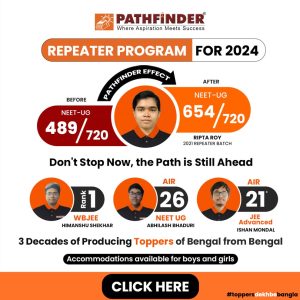 Pathfinder Repeater Course – JEE, WBJEE and NEET 2024