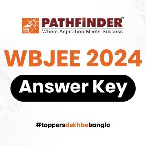 WBJEE 2024 Answer Key – Pathfinder Institute