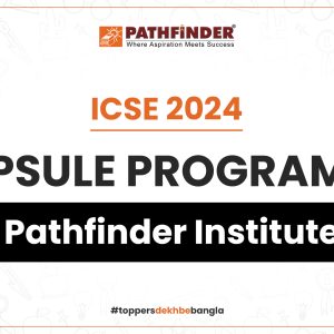 ICSE 2024 Capsule Programme – Pathfinder Institute