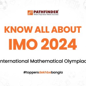 Know all about the International Mathematical Olympiad 2024 (IMO) – Pathfinder Institute