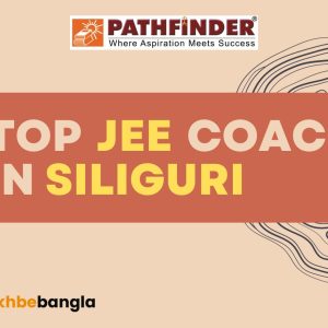 Top JEE Coaching in Siliguri – Pathfinder Institute