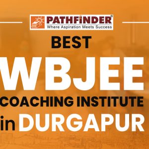 Best WBJEE Coaching in Durgapur