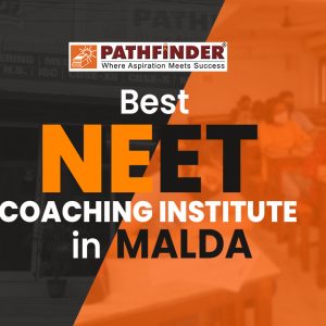 Best NEET Coaching in Malda